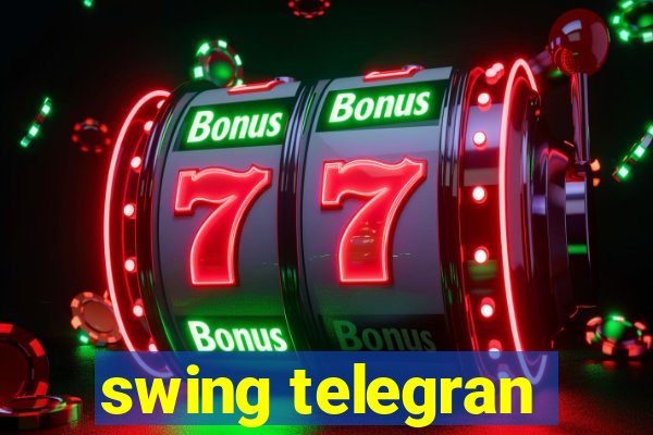swing telegran